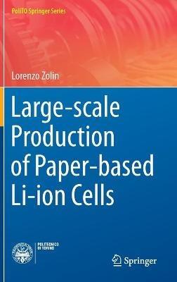Large-scale Production of Paper-based Li-ion Cells - Lorenzo Zolin - cover