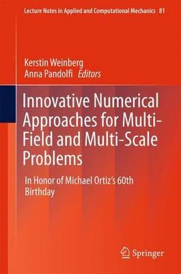 Innovative Numerical Approaches for Multi-Field and Multi-Scale Problems: In Honor of Michael Ortiz's 60th Birthday - cover