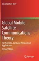 Global Mobile Satellite Communications Theory: For Maritime, Land and Aeronautical Applications - Stojce Dimov Ilcev - cover