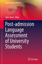 Post-admission Language Assessment of University Students