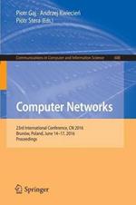 Computer Networks: 23rd International Conference, CN 2016, Brunów, Poland, June 14-17, 2016, Proceedings