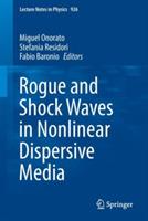 Rogue and Shock Waves in Nonlinear Dispersive Media - cover