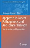 Apoptosis in Cancer Pathogenesis and Anti-cancer Therapy: New Perspectives and Opportunities - cover