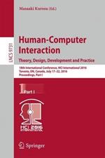Human-Computer Interaction. Theory, Design, Development and Practice: 18th International Conference, HCI International 2016, Toronto, ON, Canada, July 17-22, 2016. Proceedings, Part I