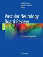 Vascular Neurology Board Review: An Essential Study Guide