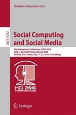 Social Computing and Social Media: 8th International Conference, SCSM 2016, Held as Part of HCI International 2016, Toronto, ON, Canada, July 17–22, 2016. Proceedings