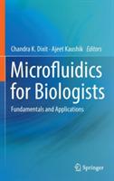 Microfluidics for Biologists: Fundamentals and Applications - cover