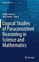 Logical Studies of Paraconsistent Reasoning in Science and Mathematics - cover
