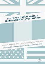 Postwar Conservatism, A Transnational Investigation