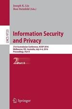 Information Security and Privacy: 21st Australasian Conference, ACISP 2016, Melbourne, VIC, Australia, July 4-6, 2016, Proceedings, Part II