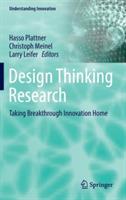 Design Thinking Research: Taking Breakthrough Innovation Home - cover