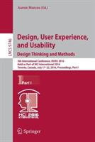 Design, User Experience, and Usability: Design Thinking and Methods: 5th International Conference, DUXU 2016, Held as Part of HCI International 2016, Toronto, Canada, July 17–22, 2016, Proceedings, Part I - cover