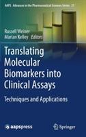 Translating Molecular Biomarkers into Clinical Assays: Techniques and Applications - cover
