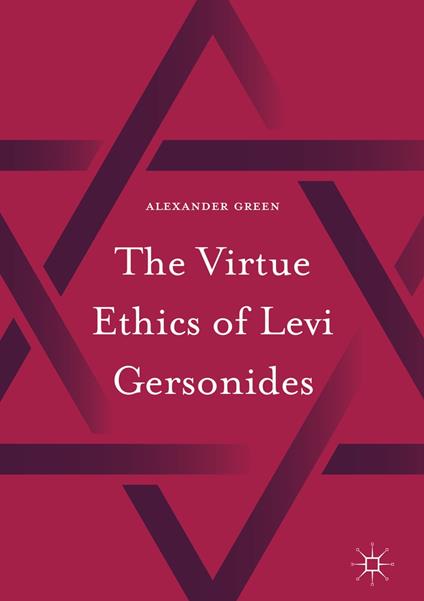 The Virtue Ethics of Levi Gersonides