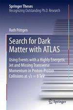 Search for Dark Matter with ATLAS: Using Events with a Highly Energetic Jet and Missing Transverse Momentum in Proton-Proton Collisions at vs = 8 TeV   