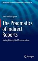 The Pragmatics of Indirect Reports: Socio-philosophical Considerations