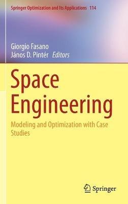 Space Engineering: Modeling and Optimization with Case Studies - cover
