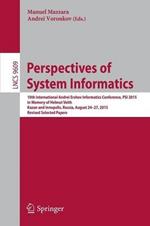 Perspectives of System Informatics: 10th International Andrei Ershov Informatics Conference, PSI 2015, in Memory of Helmut Veith, Kazan and Innopolis, Russia, August 24-27, 2015, Revised Selected Papers