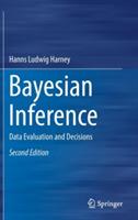 Bayesian Inference: Data Evaluation and Decisions - Hanns Ludwig Harney - cover