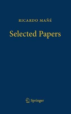 Ricardo Mañé - Selected Papers - Ricardo Mañé - cover