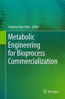 Metabolic Engineering for Bioprocess Commercialization - cover