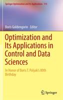 Optimization and Its Applications in Control and Data Sciences: In Honor of Boris T. Polyak’s 80th Birthday - cover