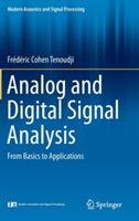 Analog and Digital Signal Analysis: From Basics to Applications