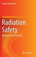 Radiation Safety: Management and Programs - Haydee Domenech - cover
