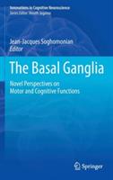 The Basal Ganglia: Novel Perspectives on Motor and Cognitive Functions - cover