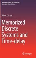Memorized Discrete Systems and Time-delay - Albert C. J. Luo - cover