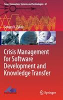 Crisis Management for Software Development and Knowledge Transfer
