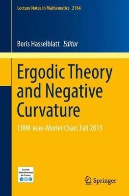 Ergodic Theory and Negative Curvature: CIRM Jean-Morlet Chair, Fall 2013 - cover