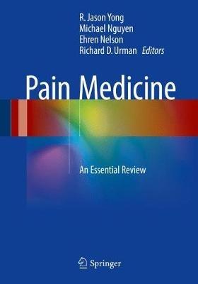 Pain Medicine: An Essential Review - cover