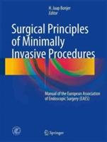 Surgical Principles of Minimally Invasive Procedures: Manual of the European Association of Endoscopic Surgery (EAES) - cover