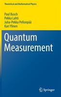 Quantum Measurement - Paul Busch,Pekka Lahti,Juha-Pekka Pellonpää - cover
