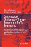 Contemporary Challenges of Transport Systems and Traffic Engineering: 13th Scientific and Technical Conference "Transport Systems. Theory and Practice 2016" Katowice, Poland, September 19-21, 2016 Selected Papers - cover