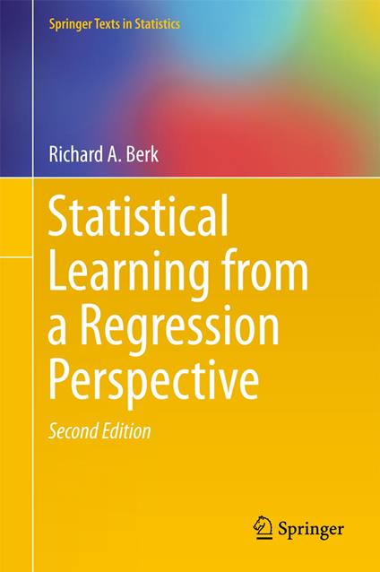 Statistical Learning from a Regression Perspective