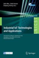 Industrial IoT Technologies and Applications: International Conference, Industrial IoT 2016, GuangZhou, China, March 25-26, 2016, Revised Selected Papers - cover