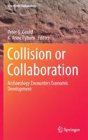 Collision or Collaboration: Archaeology Encounters Economic Development - cover