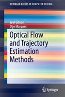 Optical Flow and Trajectory Estimation Methods - Joel Gibson,Oge Marques - cover