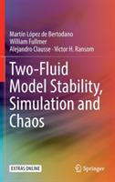 Two-Fluid Model Stability, Simulation and Chaos - Martín López de Bertodano,William Fullmer,Alejandro Clausse - cover