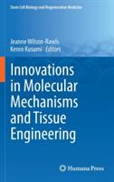 Innovations in Molecular Mechanisms and Tissue Engineering - cover