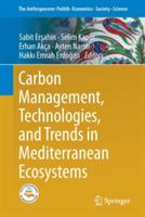 Carbon Management, Technologies, and Trends in Mediterranean Ecosystems - cover