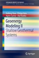 Geoenergy Modeling II: Shallow Geothermal Systems - Haibing Shao,Philipp Hein,Agnes Sachse - cover