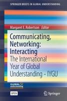 Communicating, Networking: Interacting: The International Year of Global Understanding - IYGU - cover