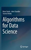 Algorithms for Data Science - Brian Steele,John Chandler,Swarna Reddy - cover