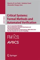 Critical Systems: Formal Methods and Automated Verification: Joint 21st International Workshop on Formal Methods for Industrial Critical Systems and 16th International Workshop on Automated Verification of Critical Systems, FMICS-AVoCS 2016, Pisa, Italy, September 26-28, 2016, Proceedings - cover