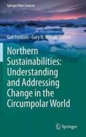Northern Sustainabilities: Understanding and Addressing Change in the Circumpolar World - cover