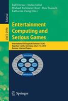 Entertainment Computing and Serious Games: International GI-Dagstuhl Seminar 15283, Dagstuhl Castle, Germany, July 5-10, 2015, Revised Selected Papers - cover