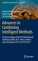 Advances in Combining Intelligent Methods: Postproceedings of the 5th International Workshop CIMA-2015, Vietri sul Mare, Italy, November 2015 (at ICTAI 2015) - cover
